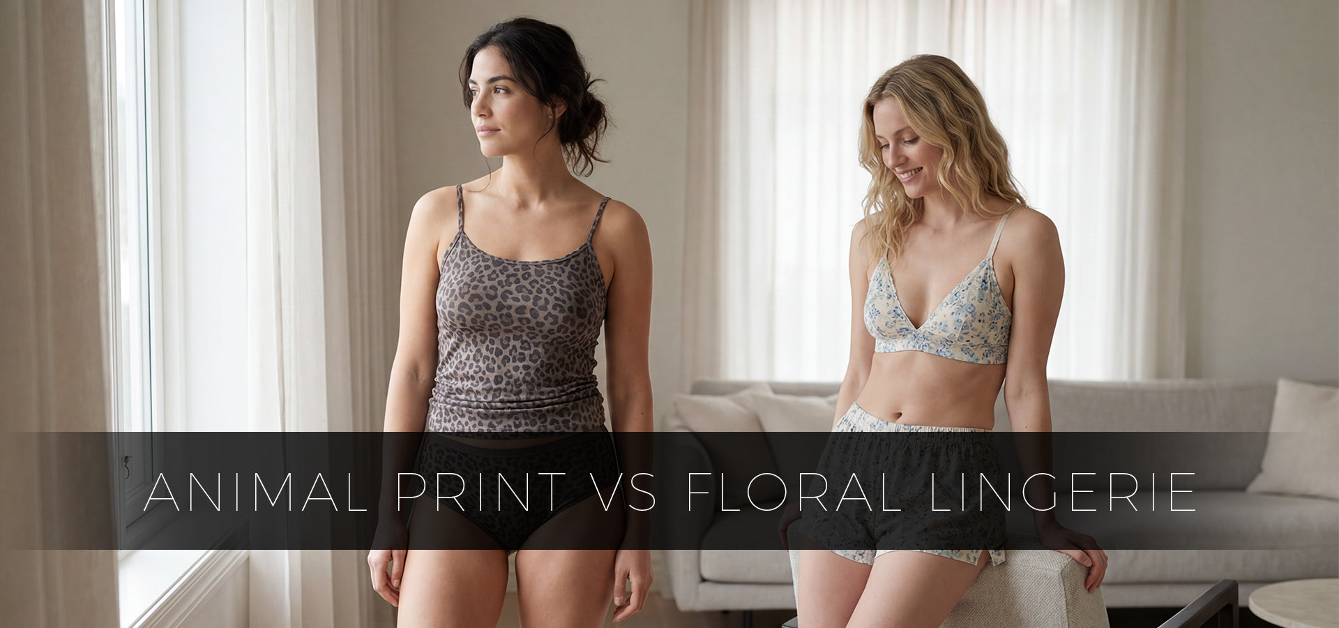 Animal Print vs Floral Lingerie